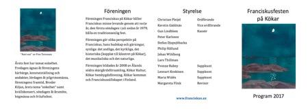 Vi ser det som en vidare uppgift för oss att inte bara hjälpa till med vår årliga fest, utan i vidare mening bidra till att vårt ö-samhälle ska leva och växa med hjälp av tro och kultur.