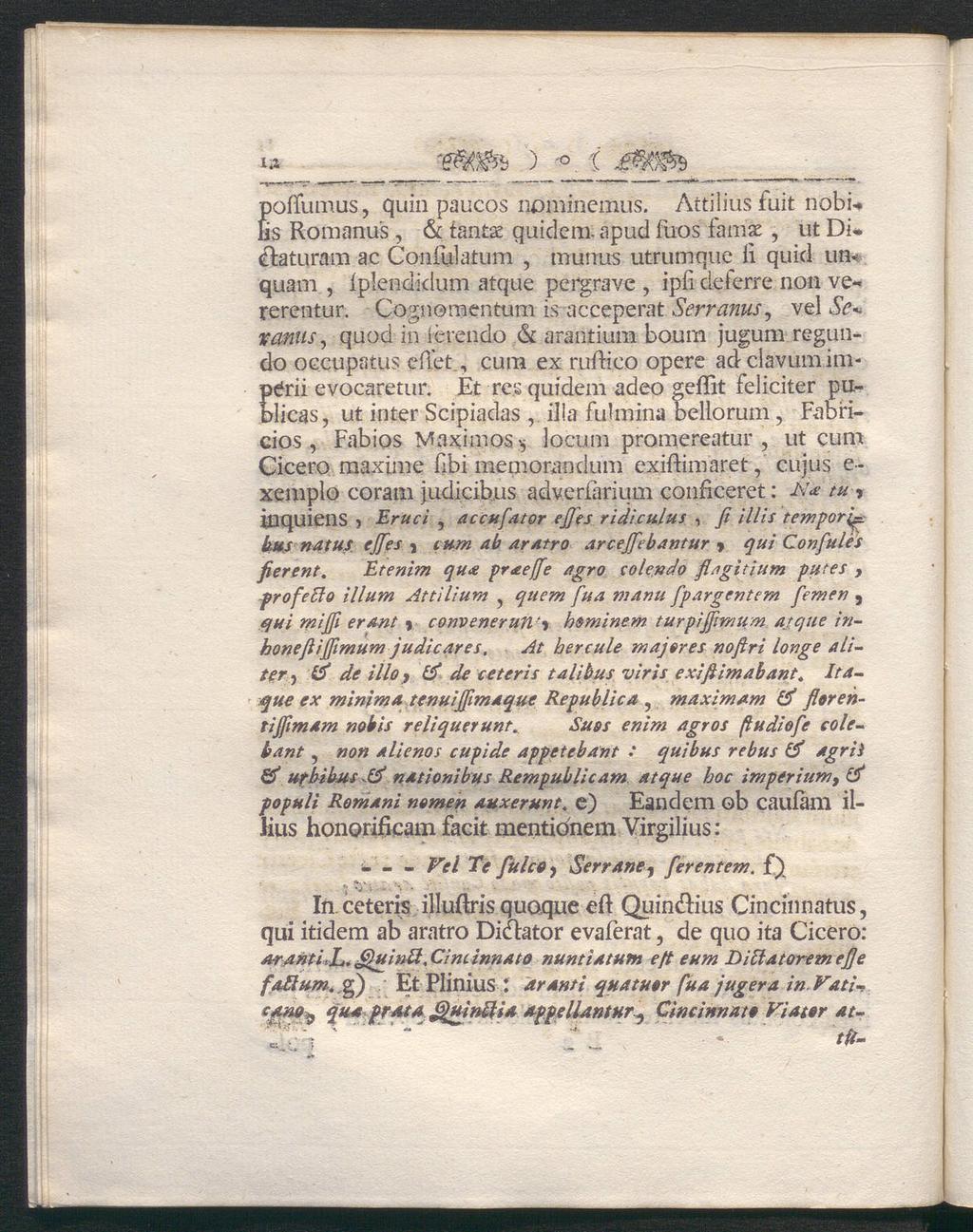 iéb ) i poßumus, quin paucos nominemus. Attilius fuit nobi* És Romarnas, & tantse quidem.
