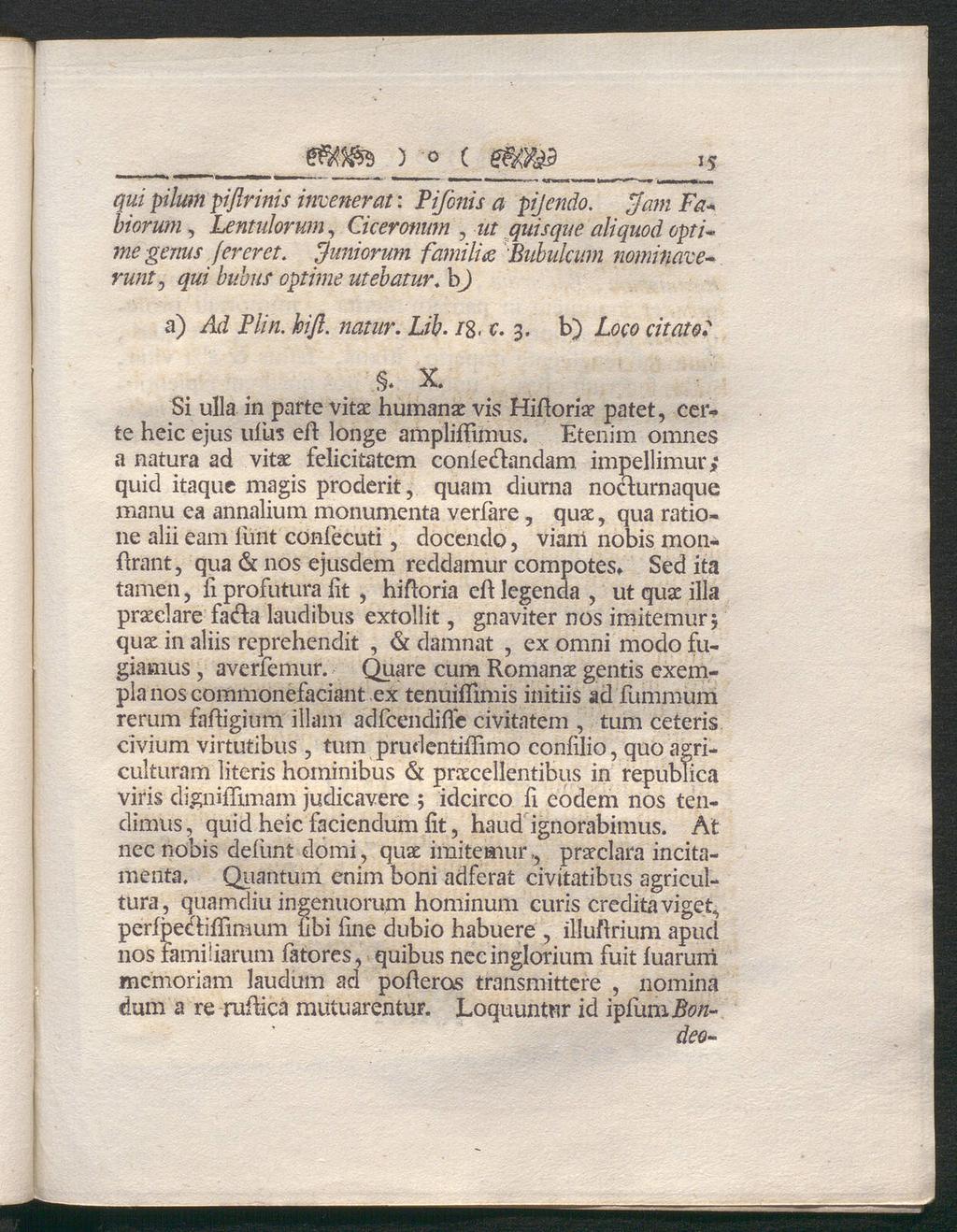 ) o ( 15 qui pilum piflrinis inverterat: Pifonis a pijendo. jjam Fa* biorum, Lentulorum, Ciceronum, wr quisque aliquod optigm/j jereret.