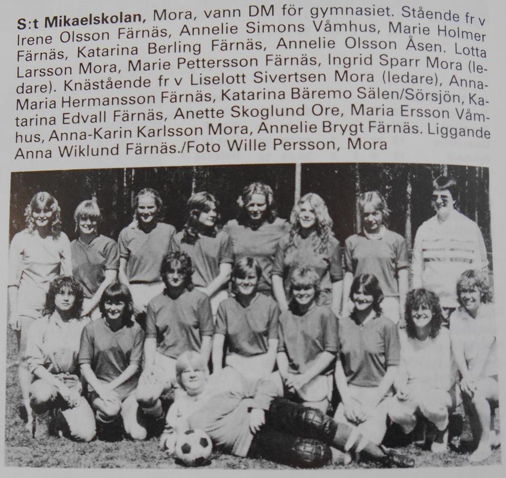 S:t Mikaelskolan (Gymnasiet) blev DM mästare för tjejer 1983, Spelare från Färnäs: Irene Olsson, Marie