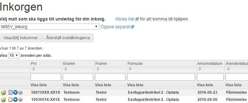 Rapportera ärende som hämtas från inkorgen eller skapa ett nytt ärende Hämta från inkorgen Klicka på det ärende i inkorgen som du ska rapportera in.