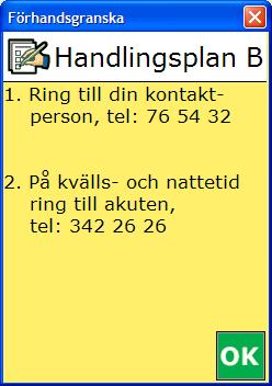Förhandsgranska handlingsplan Via Förhandsgranska i Visa-menyn eller knappen i