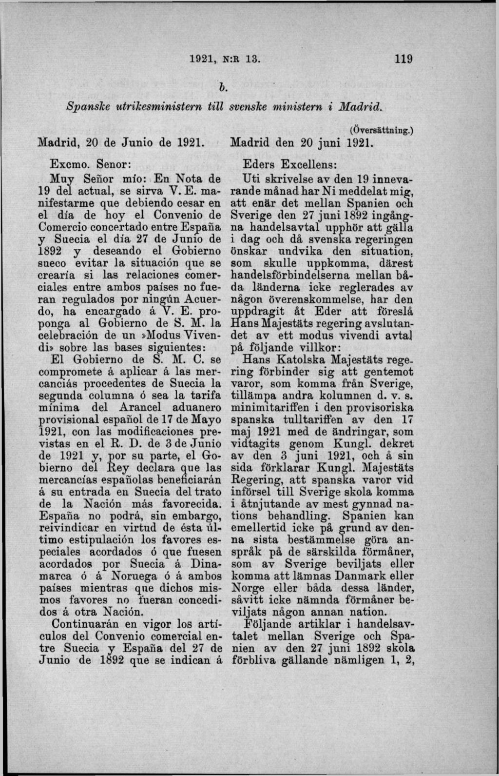Spanske utrikesministern till Madrid, 20 de Junio de 1921. Ex