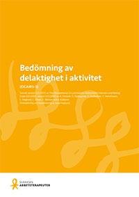 2 (2017) Läs mer om verktyget på arbetsterapeuterna.