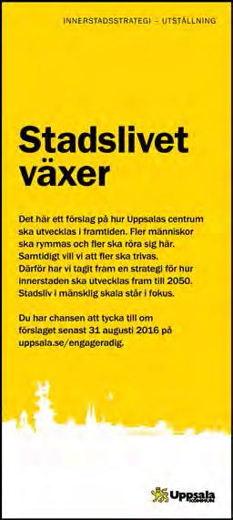 SAMMANFATTNING AV UTSTÄLLNINGEN Kommunstyrelsen beslutade den 11 maj att skicka ut förslaget till innerstadsstrategi på utställning under tiden 17 maj till 31 augusti 2016.