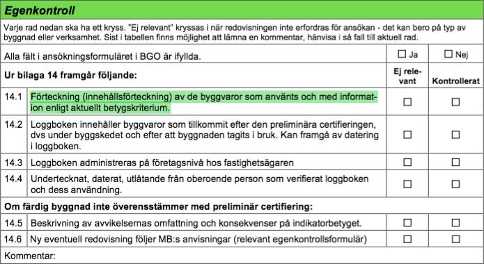 kontrollera vid slutbesiktningen, då en mer omfattande undersökning krävs.