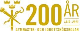 Datum: 15 feb 2013 Beslutad av: Högskolestyrelse Dnr: 20-702/12 Budgetunderlag 2014-2016 Gymnastik- och idrottshögskolan