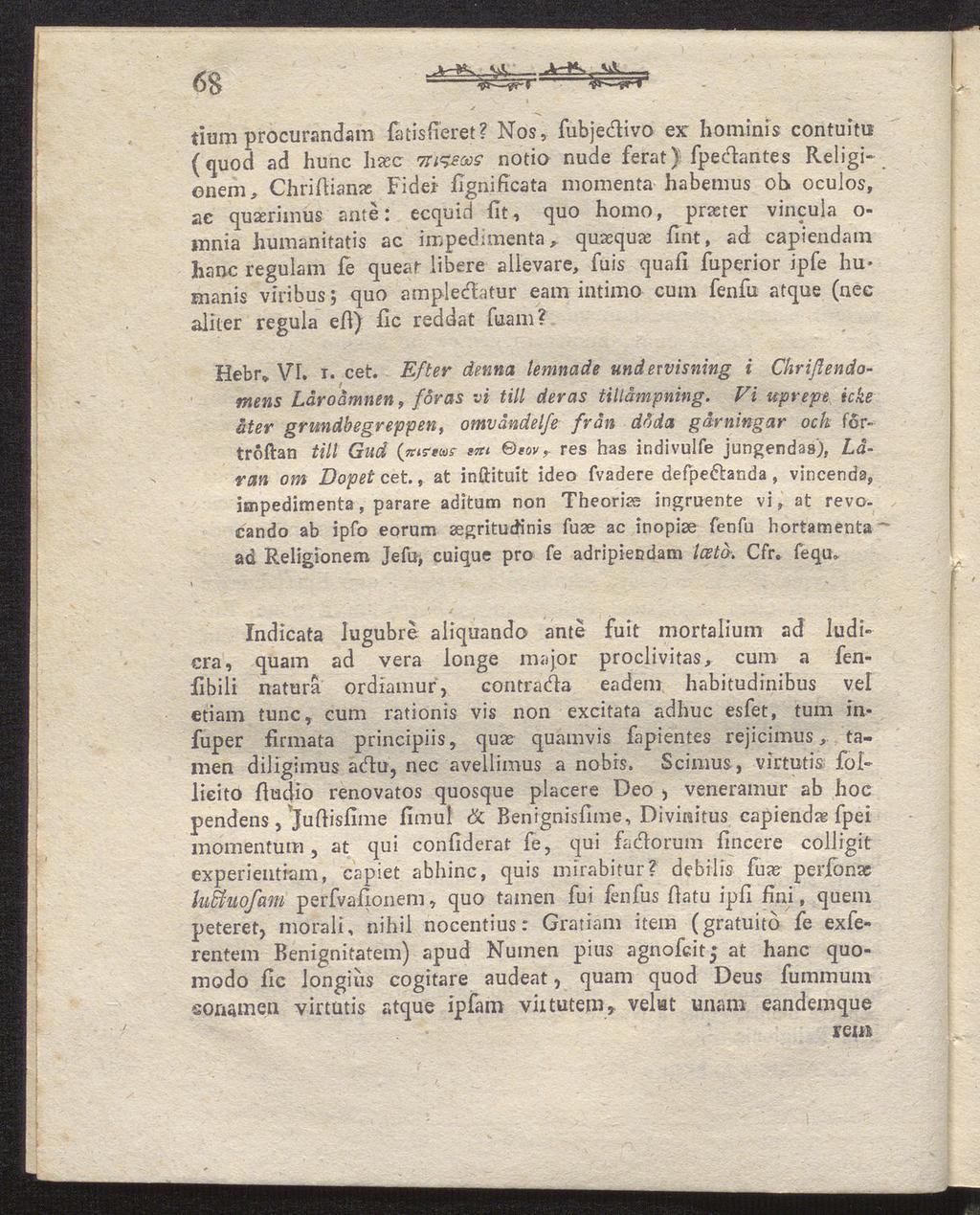 A-H. 68 A-*- _ ^ tium procurandam fatisfieret?