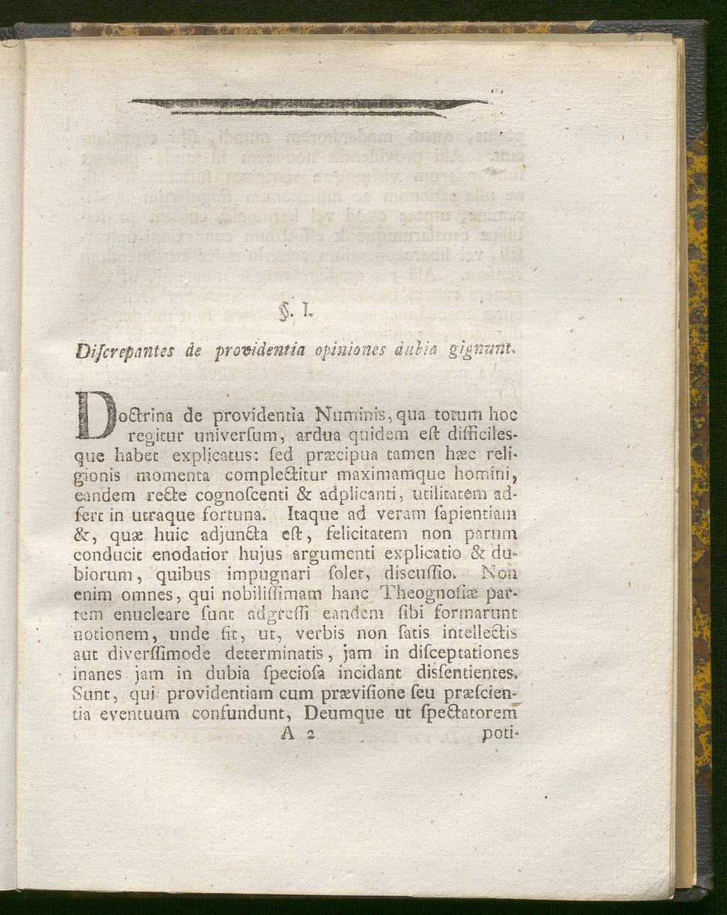 Difcrepantes de Providentia oninioms dubia gigramu Uo&rina de Providentia Numinis, qua torum hoc regitur univerfum, ardua quidem eft difficilesque habet explicatus: Ted praecipua tarnen htec reih