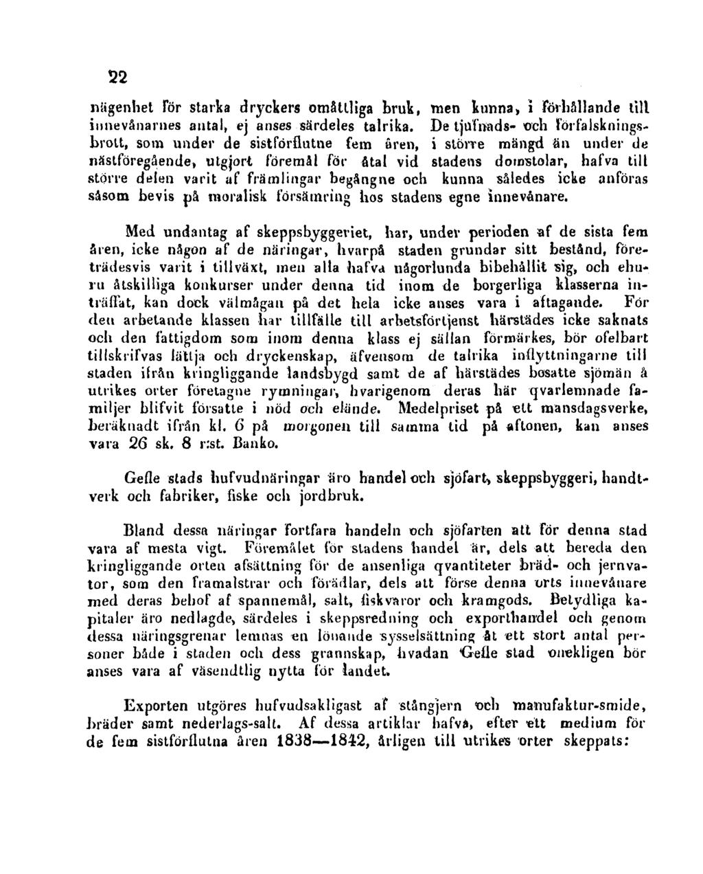 22 nägenhet För starka dryckers otnåttliga bruk, men tunna, i Förhållande till innevånarnes antal, ej anses särdeles talrika.