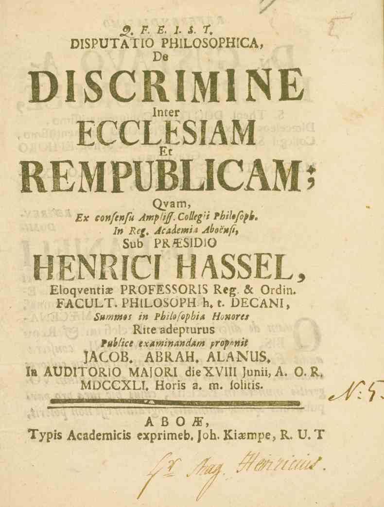 DISPUTATIO PHILOSÖPHICA, De DISCRIMINE Inter ECCLtSIAM REMPUBLICAM; Qyam, Ex eonfenfu Amp'iJf.Cotleg;i fhilofopb. In Reg. Acalemii Aboenft* Bub Pli.