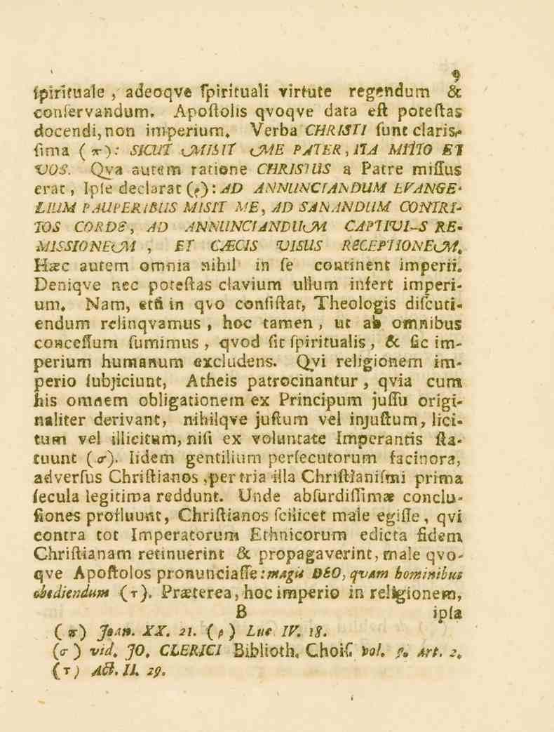 ipérituale, adeoqv«fpirituali virtute reg<?ndum Lt. confervandum. Apolioils qvoqve data eft poteftaz docendi,non imperium, Verba <7/7/./F77 funt clarls,» ma (^).