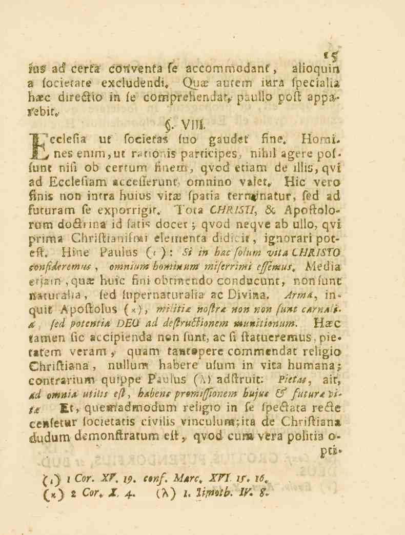 $', «5 iuv ad cert.. conventa fe accommodanf, alioquin a focietate excludendi. Qu<e autem i«ra speciaba haec direåio in fe comprehenda,y p^ullo poft appa- rebif.- VIII.