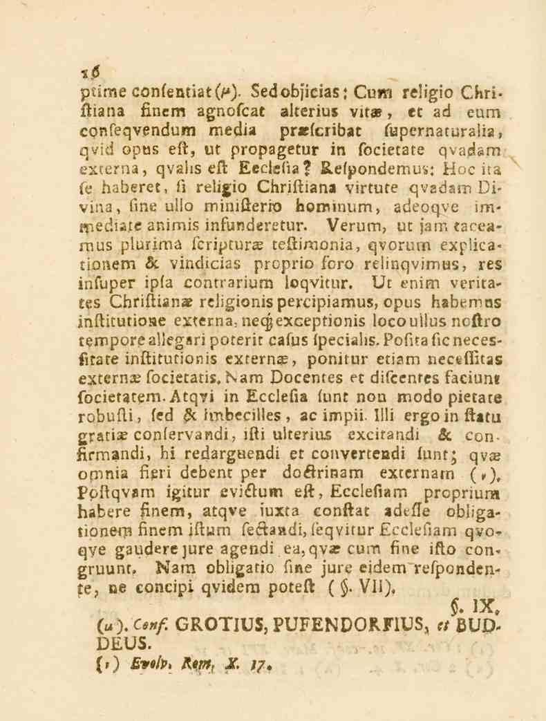16 p.ime confentiat(/*). Sedobjicias: Cum religio Chriftiana finem agnofcat alterius vita?
