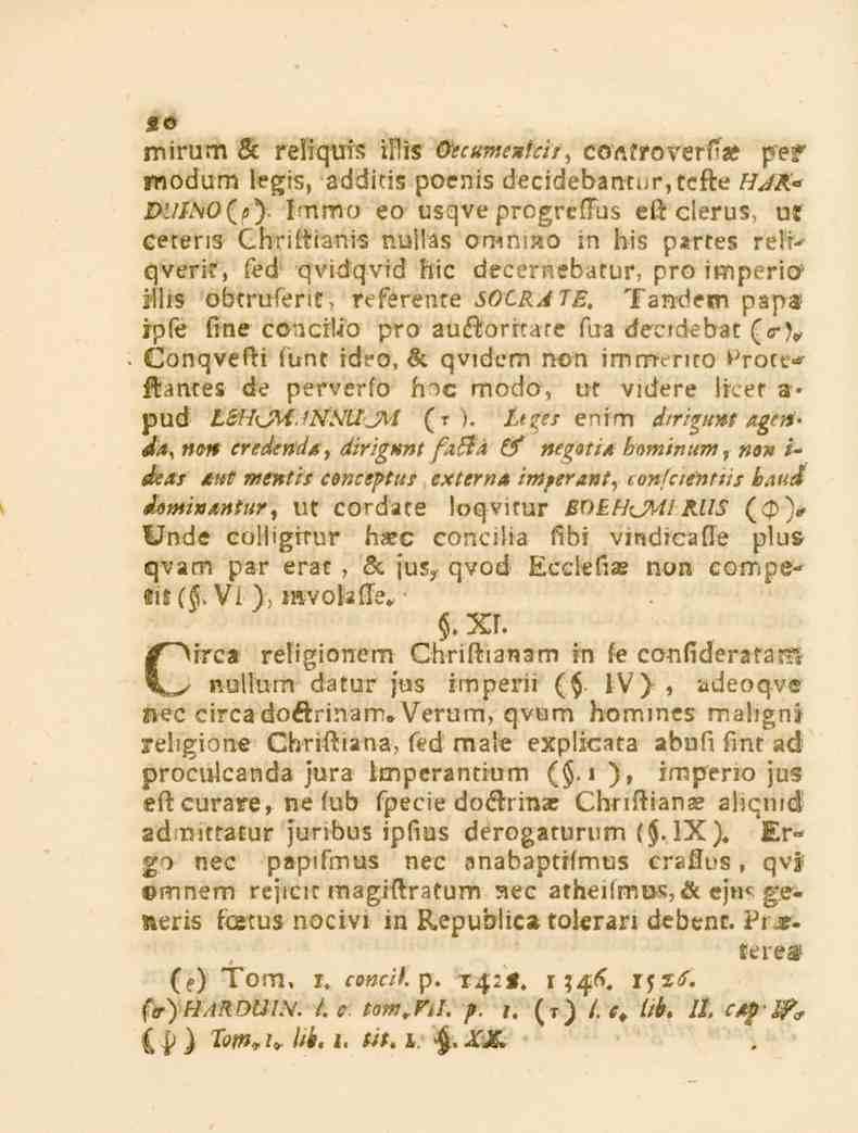 20 mirum & reliquis illis 0*^«?«^»/^/, cöftfroverfia* peis modum legis, addieis poenis decidebant<.r,tcfte /^^H» D!//.VO(<_) Immo eo-usqve progreftuz eft clerus.