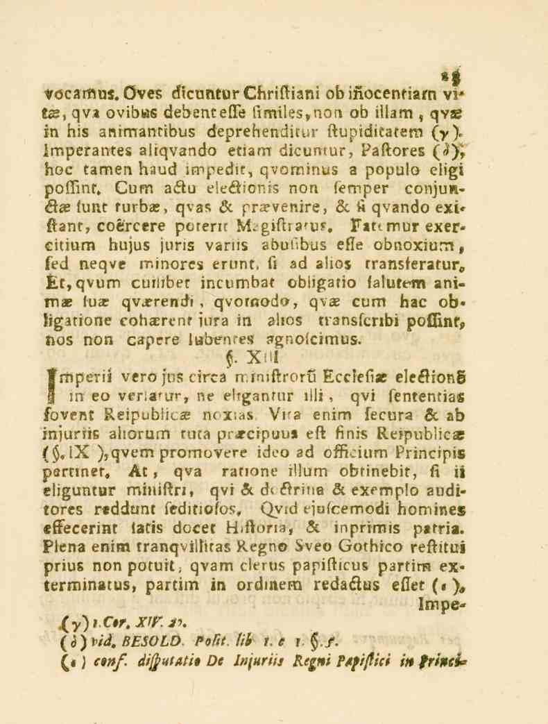 . tå V6C3MUS. Oves dicunturchriftianiob ifiocentiarn vilie, qva ovibes debenrefle fimiles,non ob illam, qvee in his animant.bus deprebendicur ftupiditatem (>).