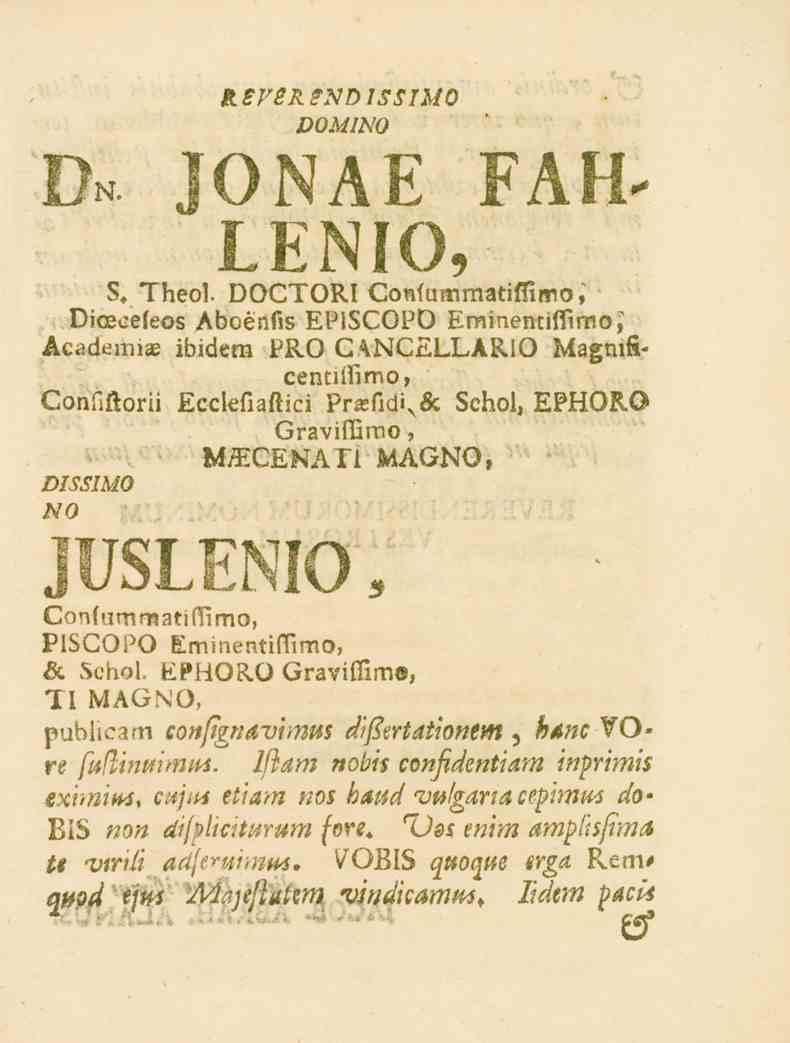 Dn. Ks^_?_^s_VO/^7_z/O DOMINO jonae far- LENIO, 8. Theoi. DOCTORI Confuinmatiftimo, Dicecefeos Aboénfis EP.BGGPO EminentiiTimo i Ac.