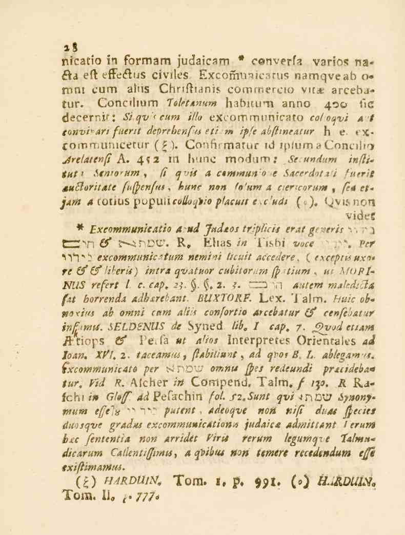 28 ricatio in formam judaic?im " converfa vario«: nz» Ka eft effe&us civiles Éxcöfrfuaicstus namqveab o-> rnm eum alus Chnftirtnif. commercio vit* arceba» tur.