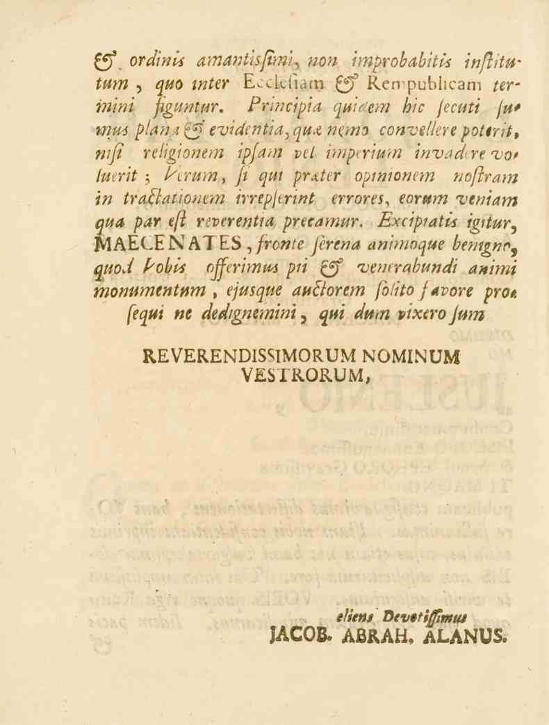 V' ordinis 6???^/i'5/5_*?^ non improbabiti* infldutm«, liw mier E<xl!.n.iin V^ Rcmpublicam termini Jiguntur. Pnncipia quuem bic /ess^i /^^ mm pian.å 5 eviderttia^ qtt.t ne.