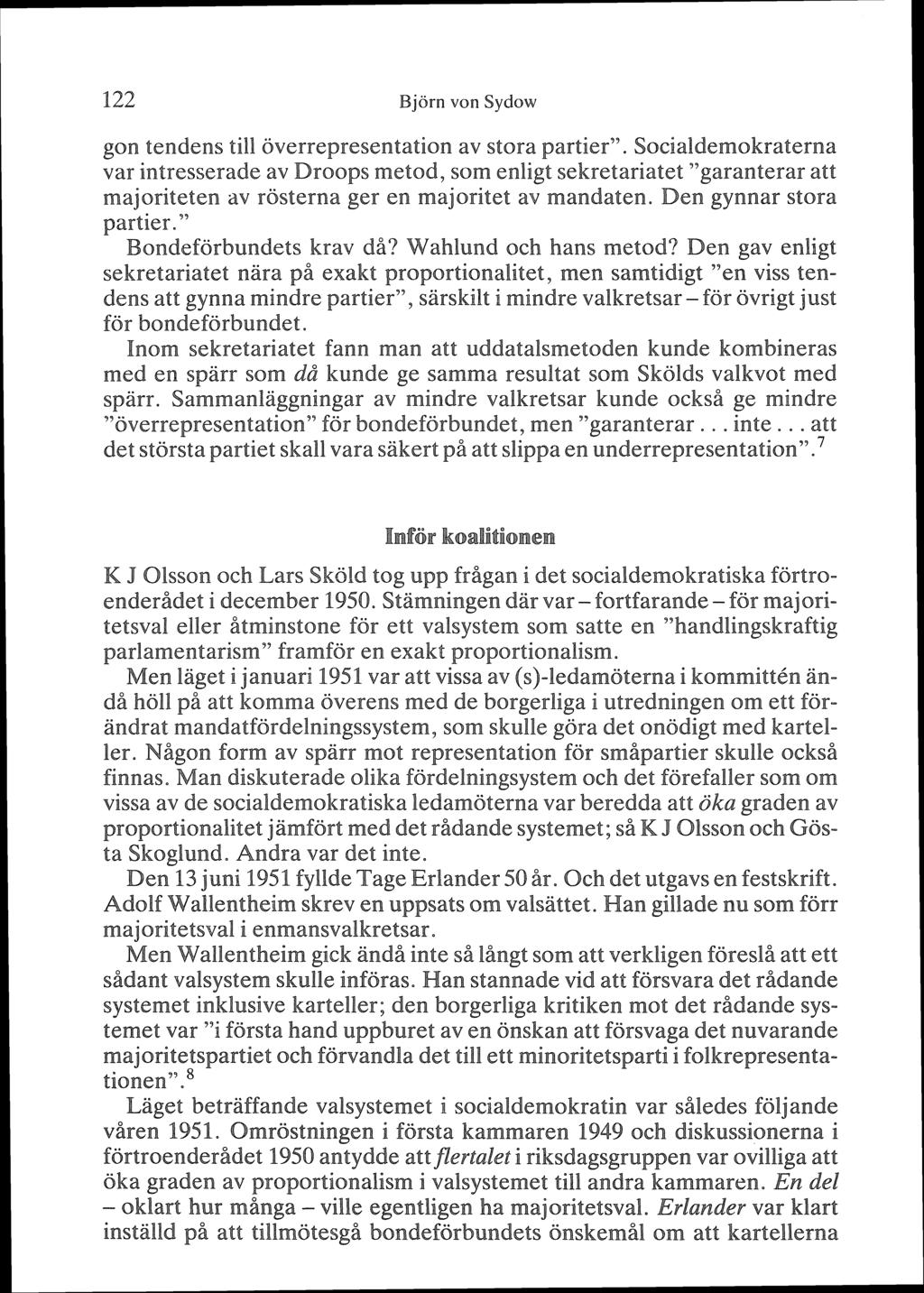 122 Björn von Sydow $on tendens till överrepresentation av stora partier9'.