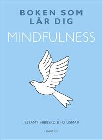 Boken som lär dig mindfulness PDF ladda ner LADDA NER LÄSA Beskrivning Författare: Jessamy Hibberd.