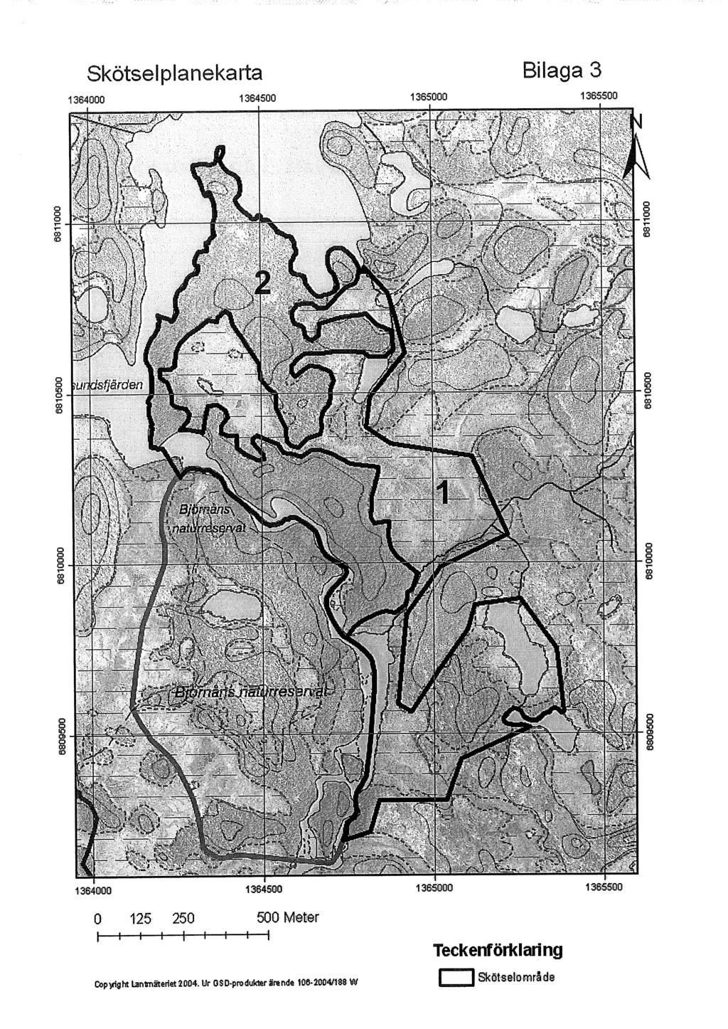 Skötselplanekarta Bilaga 3 1364000 1364500 1365000 1365500 1364000 136450O 0 125 250 500 Meter \ * *