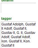 Taggerverktyget noterar om det finns flera namn i ett förnamnsfält (Erik Joakimsson) och kan automatiskt kombinera enbart ett av dem med efternamnet (Erik Fleming till Qvidja).