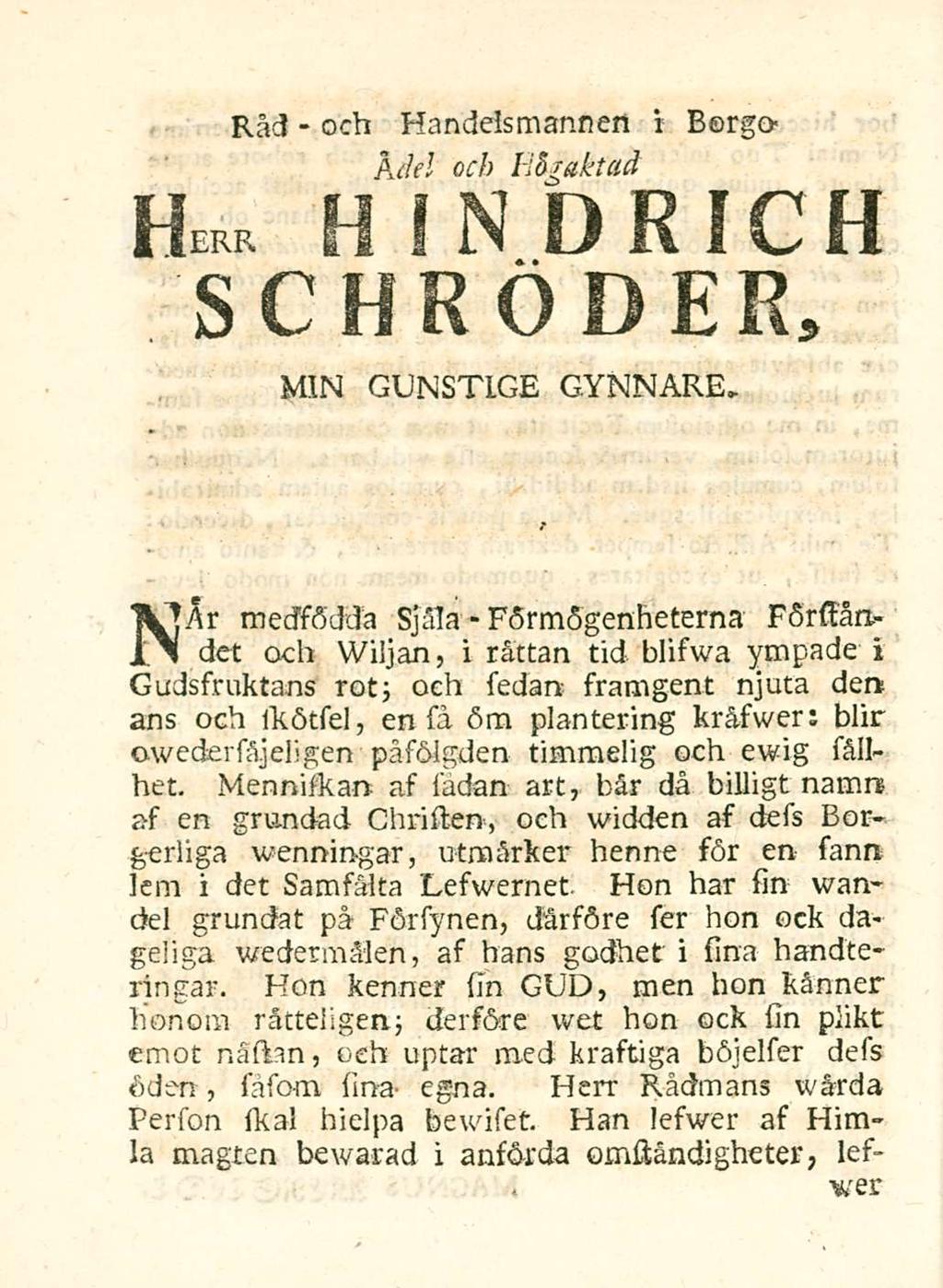 och F5rm5genheterna Rad - Handelsmannen i Borgo Adel och H&gaktad H HIND RI C H schrsider, MIN GUNsTIGE GYNNARE. - mecsssidda sjala Fsrstani.