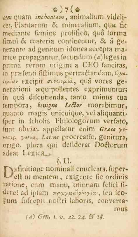 H)7(6 M quam inchoatam, animalium videlicel. Piantarum Lc mineralium, qu«ftc mediante lemine prolificö, quo forma fimul Li materia continenlur, öc å ge.