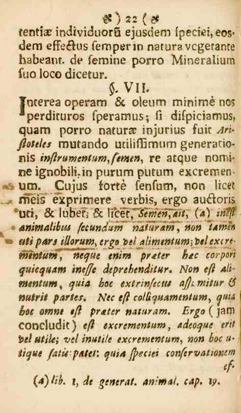 5)22(Zt ientix individuoru e^usdem lpeciei, eosdem elfekus fempsrin naturavcgetante habeant. de femine porro Mineralium fuo loco dicetur.
