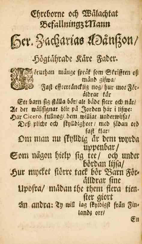 Ehreborne och Wälachtat BefallntttgzMantt Her. Zacharias Månszon/ Högtährade Käre Fader.