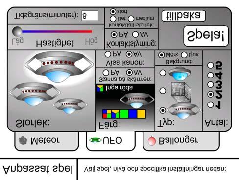 Anpassat UFO-spel De här inställningarna kan man göra i Ufo: Storlek: Man kan välja mellan tre olika storlekar på rymdskeppen. Hastighet: Man kan steglöst ställa in hastigheten från låg till hög.