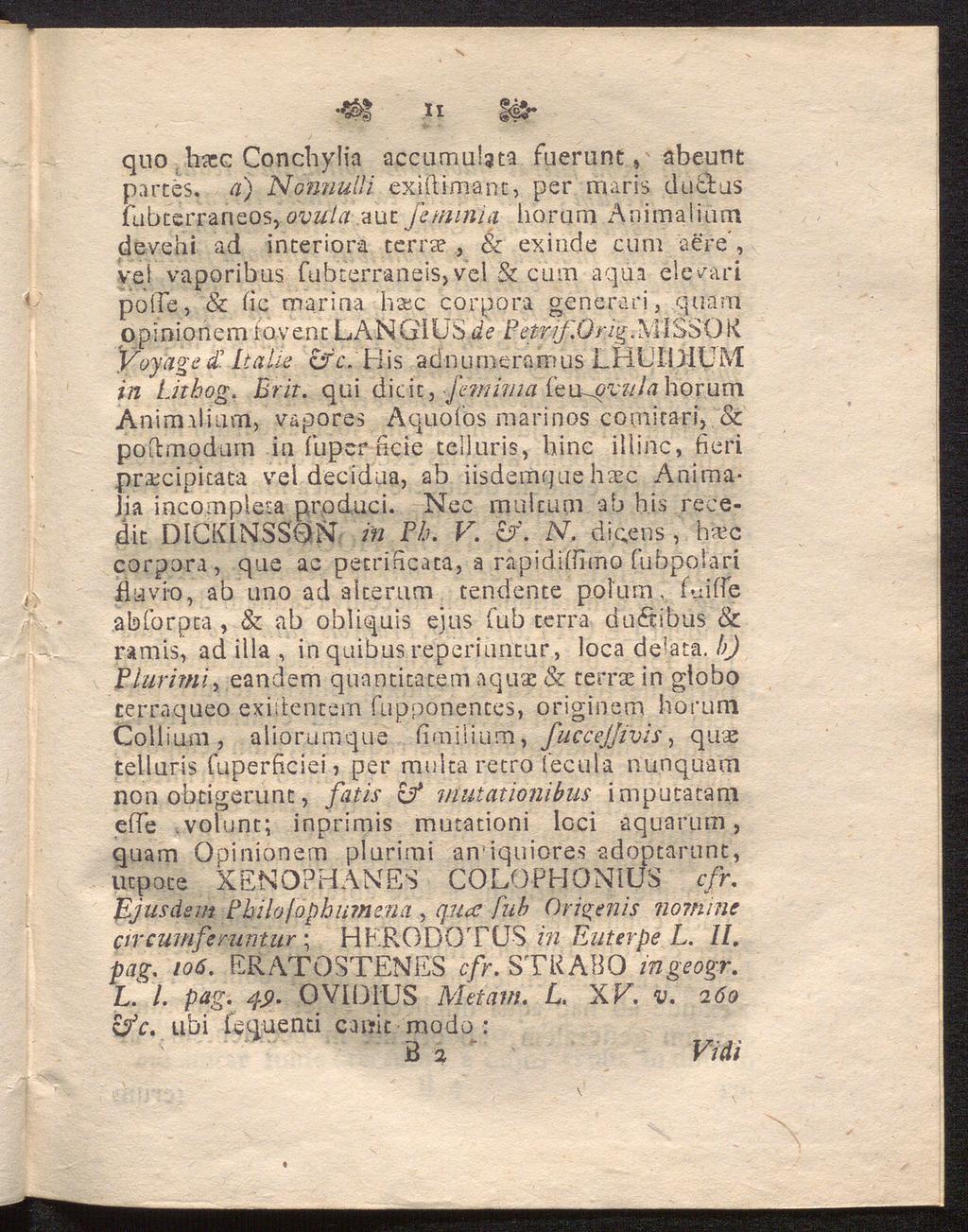 <$f II staquo hacc Conchylia accumulgta fuerunc, abeunt partes, a) Nonnulli exiftirnant, per maris dü tus fabterraneos, ovula aut femin ia horum Animalium deveht ad interiora terrae, & exinde cum