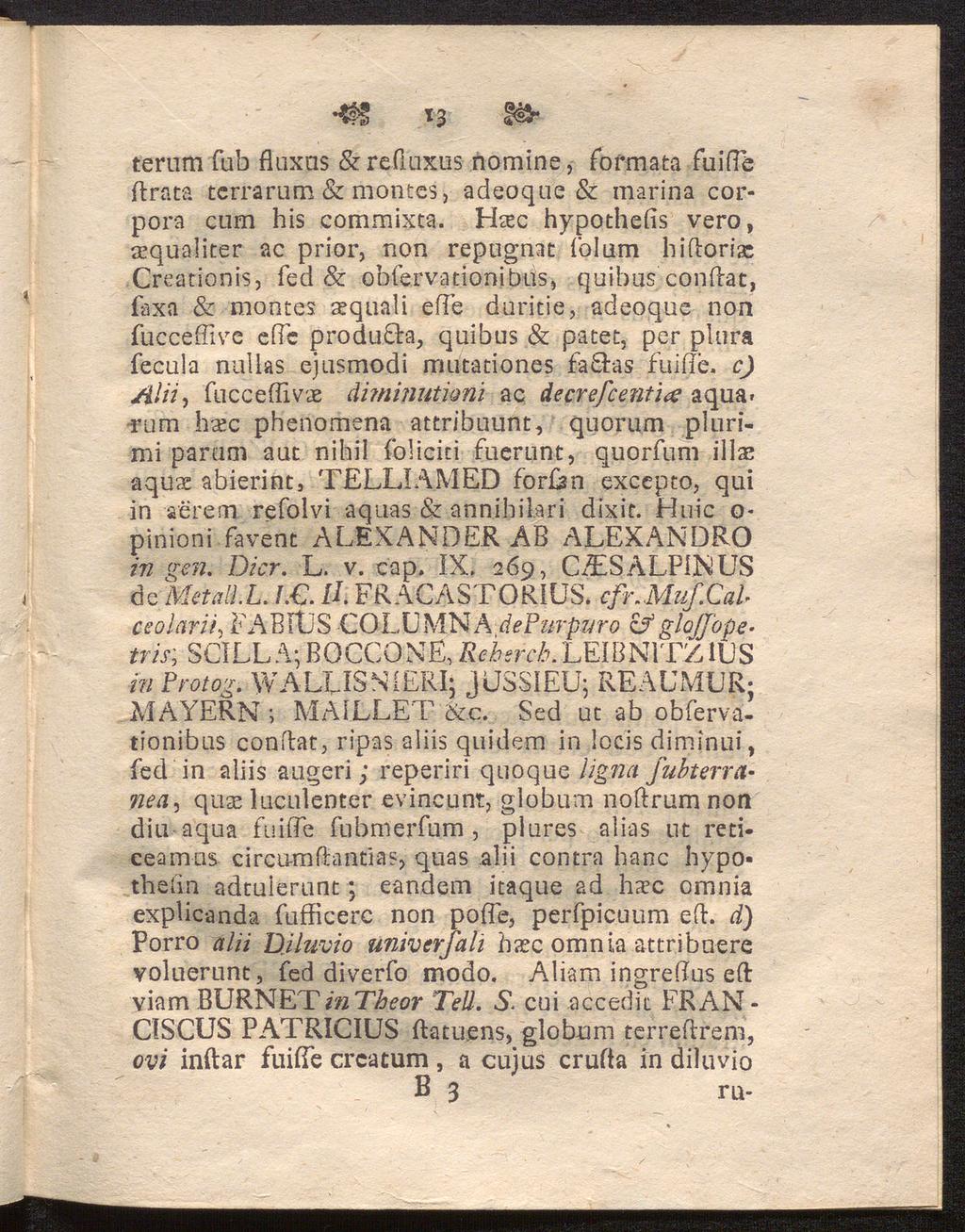 # 13 teram fub flux,as &refluxus nomine, formata fuiffe fl ra ta terrarum & montes, adeoque & marina corpora cum his commixta.