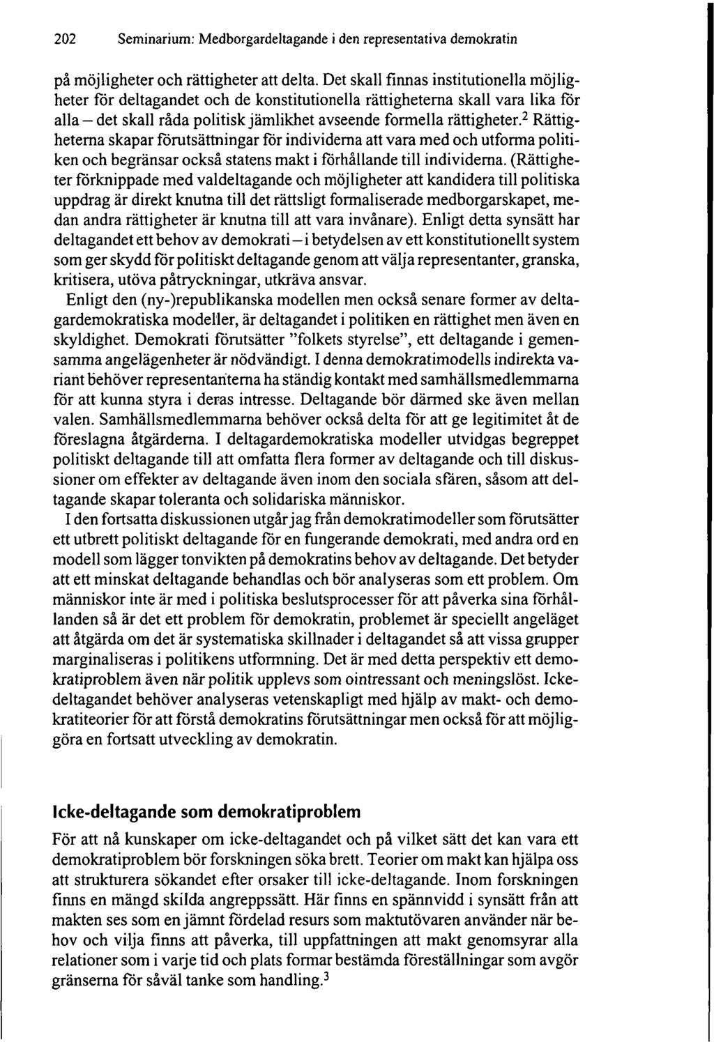 202 Seminarium: Medborgardeltagande i den representativa demokratin på möjligheter och rättigheter att delta.