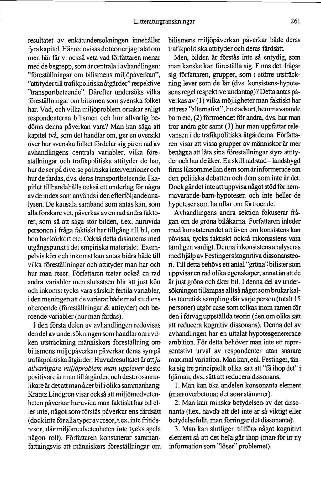 Litteraturgranskningar 261 resultatet av enkätundersökningen innehåller fyra kapitel.