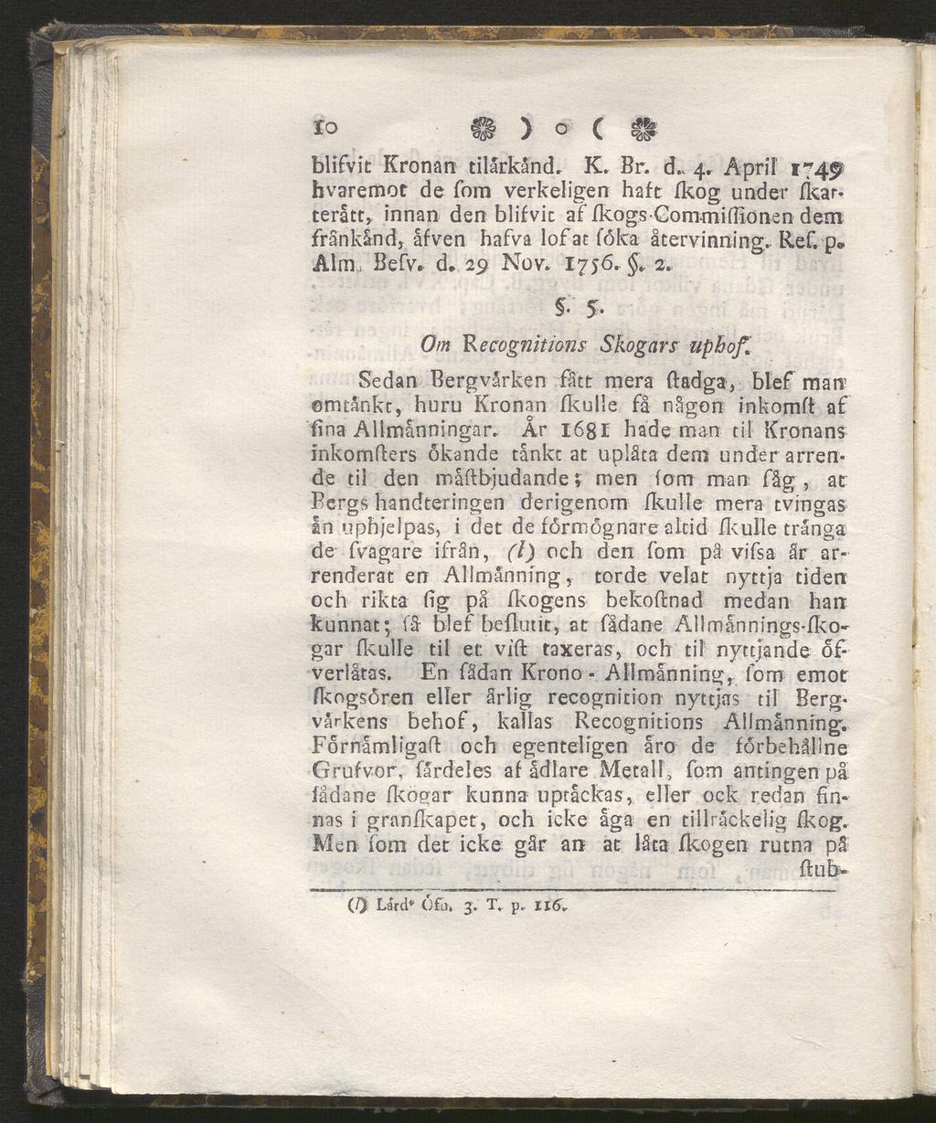 ro V J u V, blifvit Kronan tilarkånd. K. Br. 4.