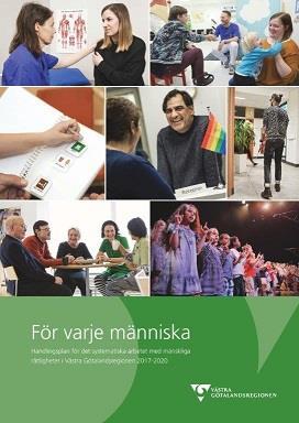 4 Om handlingsplanen Västra Götalandsregionen har Sveriges första regionala handlingsplan för mänskliga rättigheter. Handlingsplanen innehåller 12 mål med tillhörande åtgärder och indikatorer.