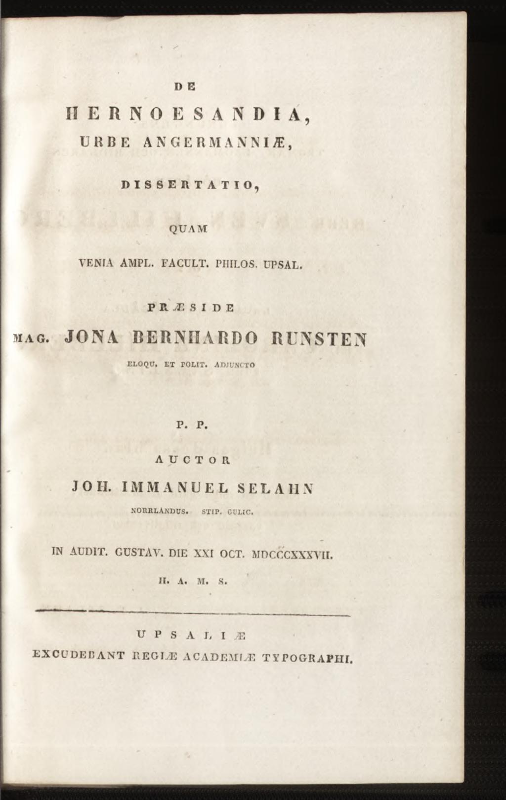 D E IIERNOESANDIA, URßE ANGER MA NNIÆ, DISSERTATIO, QUAM VENIA AMPL. FACULT. PIIILOS. ÜPSAL. P R Æ S ID E m a g. JONA BERMIARDO RUNSTEN ELOQU, ET PO LIT. ADJUNCTO r.