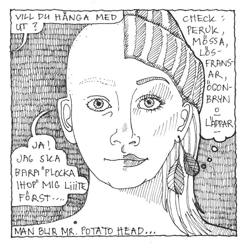 Kroppsliga skador För många som genomgår en cancerbehandling tar kroppen skada på olika sätt.