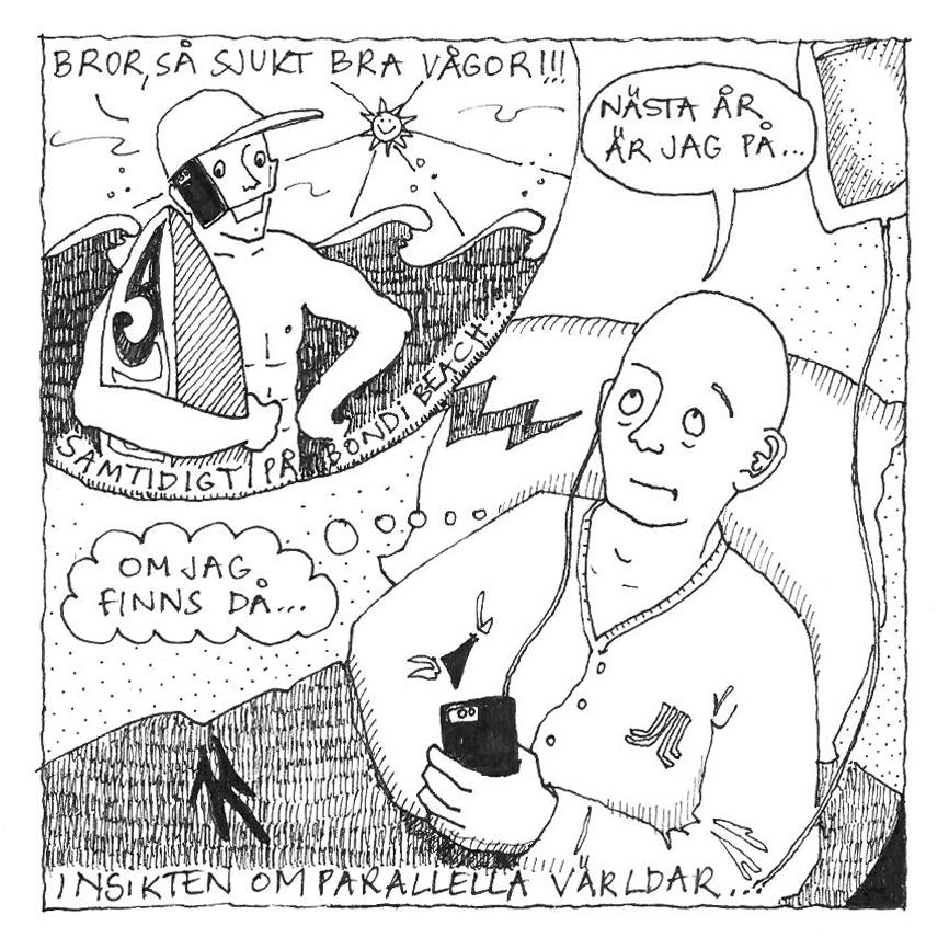 Parallella universum Som ung så förväntas du av samhället att vara frisk, stark och livskraftig. Livet rullar på och du gör planer och har drömmar.
