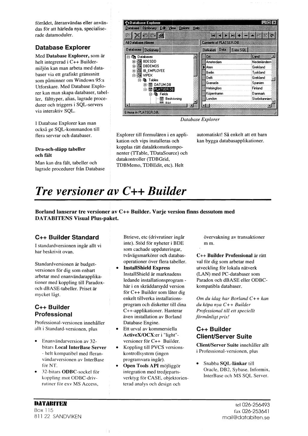 förrådet, iiteranvandas eller anvandas för att härleda nya, specialiserade datamoduler.