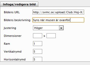 Ikoner för hantering är: S ikonen används för att både infoga ny bild, men även redigera gammal.