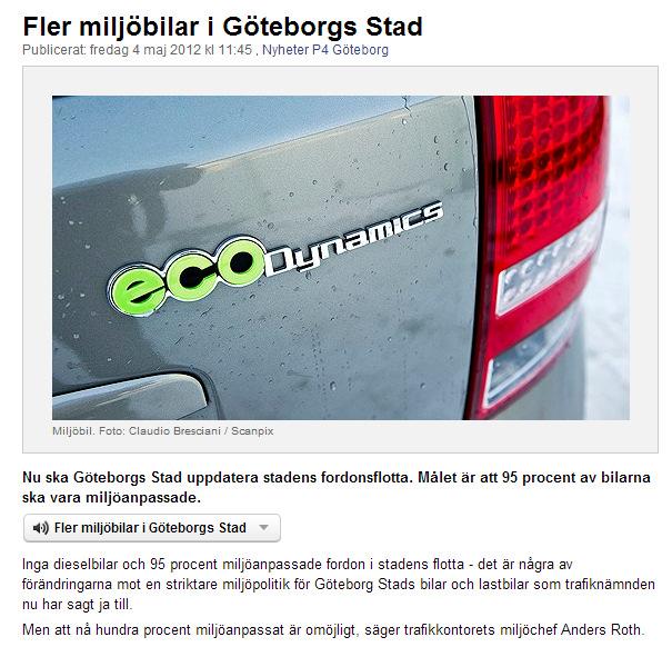 siffror uppräknade med faktor 4,357 Som grund för detta avsnitt ligger alla artiklar som handlar om miljöfrågor i samband med Göteborgs Stad.