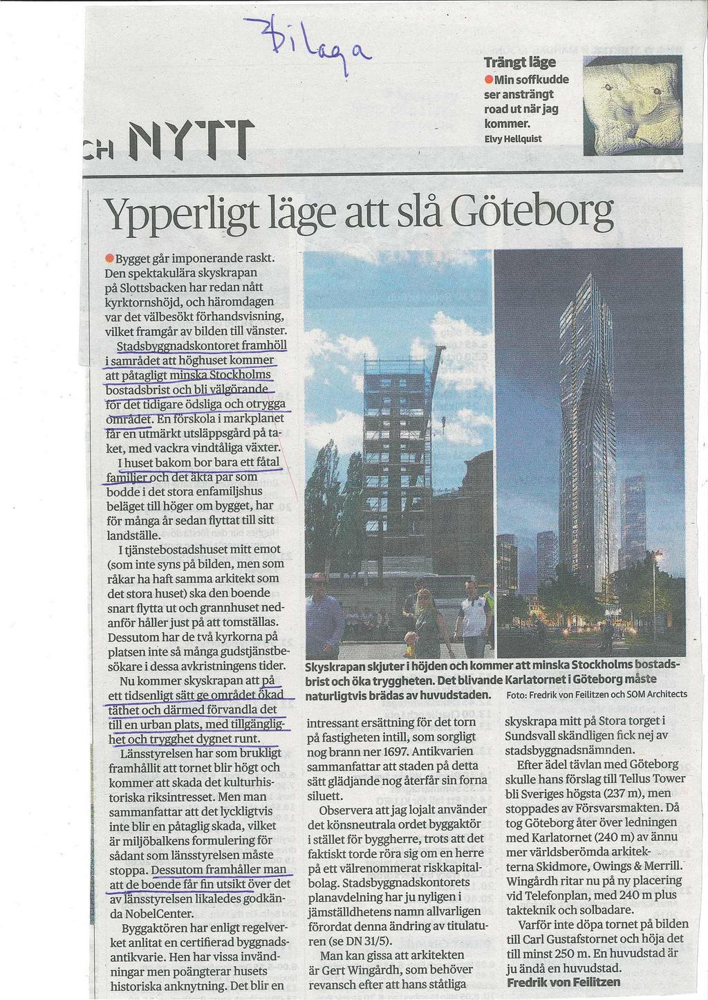 Hur blir skuggningen om huset i stället byggs i 6-7 våningar? Detta vore värdefullt att få vetskap om.