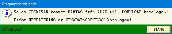 2. Hämtning av CD-InstallationsProgrammen! 5 Om uppdateringen avser endast vissa SystemProgram så kan dessa bäst hämtas via 6731840-programmet!