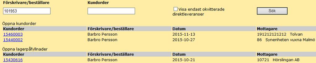 Då listas samtliga öppna kundordrar som du registrerat!