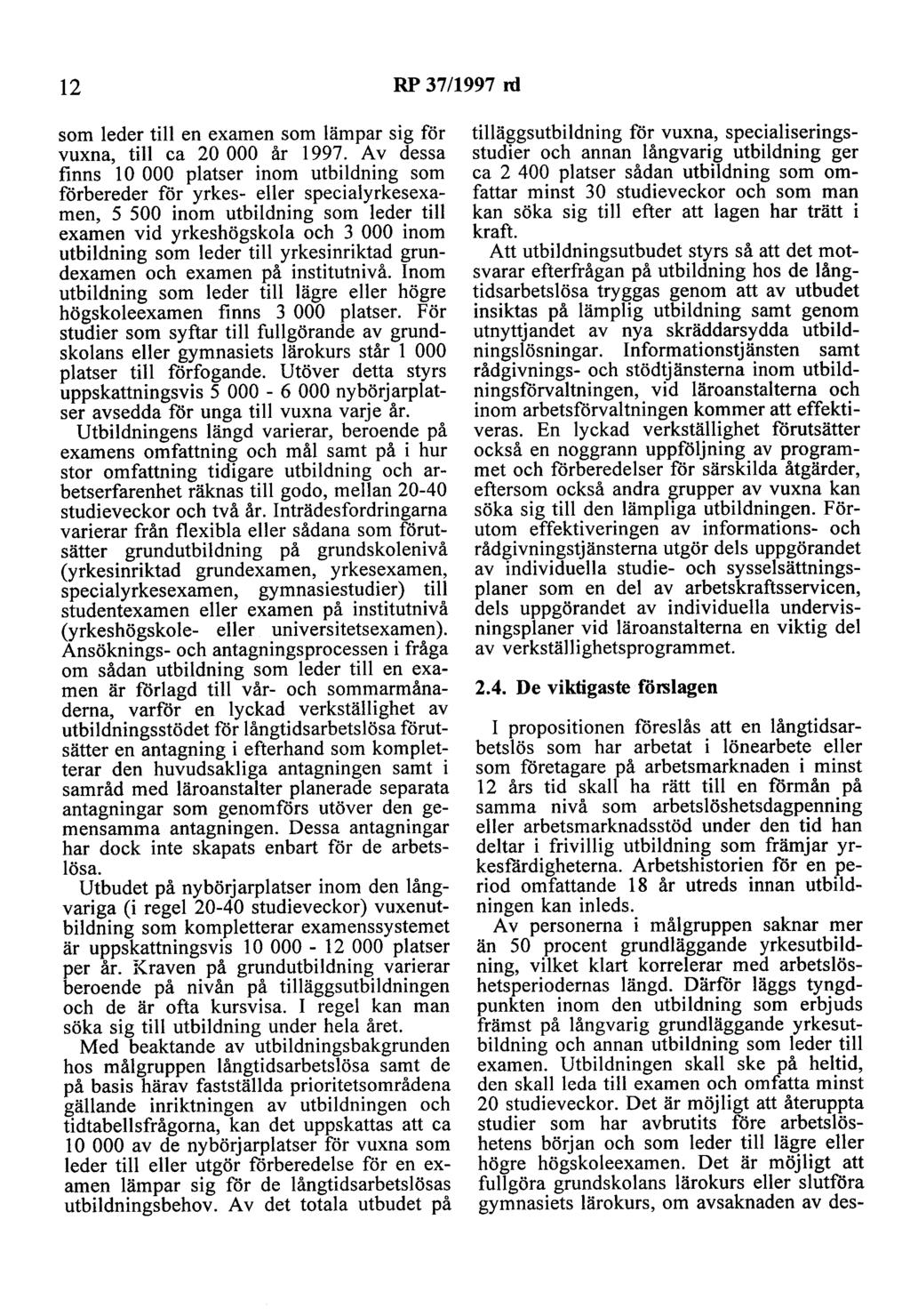 12 RP 37/1997 rd som leder till en examen som lämpar sig för vuxna, till ca 20 000 år 1997.