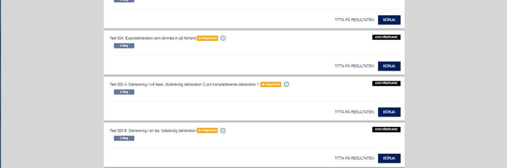 Du kan specificera din sökning så att endast testfall med viss status, t.ex. Lyckade, visas. De enskilda testfallens statusar syns på Testfall-sidan.