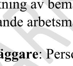 Förutsättningar och åtgärder kopplat till Linköpings kommun som arbetsgivare Nedan ges en